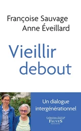 Vieillir debout