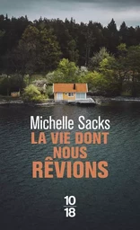 La vie dont nous rêvions