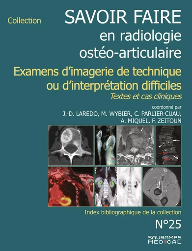 Savoir-faire en radiologie ostéoarticulaire n°25 - Jean-Daniel LAREDO,  collaborateurs - SAURAMPS MEDICA