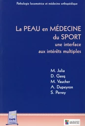 LA PEAU EN MEDECINE DU SPORT- UNE INTERFACE AUX INTERETS MULTIPLES