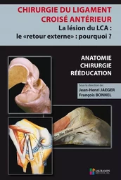 CHIRURGIE DU LIGAMENT CROISE ANTERIEUR. LA LESION DU LCA...