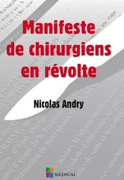 MANIFESTE DE CHIRURGIENS EN REVOLTE