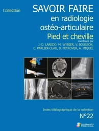 Savoir-faire en osteo-articulaire t 22 - pied et cheville