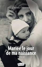 Mariée le jour de ma naissance