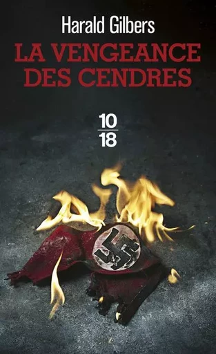 La vengeance des cendres - Harald Gilbers - Univers Poche