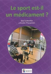 LE SPORT EST-IL UN MEDICAMENT ?