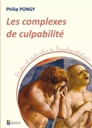 LES COMPLEXES DE CULPABILITE