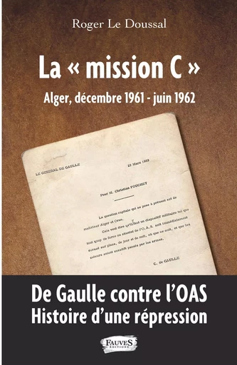 La "mission C" - Roger Le doussal - Fauves editions