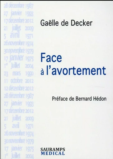 FACE A L AVORTEMENT - Gaëlle de Decker - SAURAMPS MEDICA