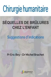 CHIRURGIE HUMANITAIRE. SEQUELLES DE BRULURES CHEZ L ENFANT