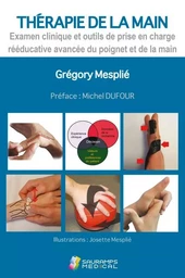 THERAPIE DE LA MAIN. EXAMEN CL ET OUTILS DE PRISE EN CHARGE REED AVANCEE