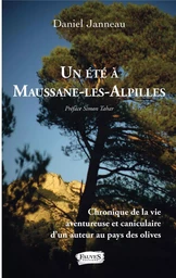 Un été à Maussane-les-Alpilles