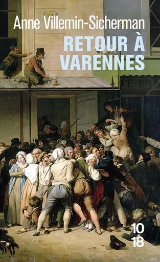 Retour à Varennes - Anne Villemin-Sicherman - Univers Poche