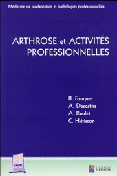 ARTHROSE ET ACTIVITES PROFESSIONNELLES