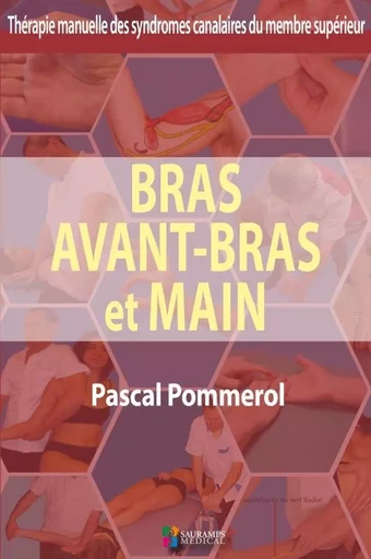 BRAS AVANT-BRAS ET MAIN - Pascal Pommerol - SAURAMPS MEDICA