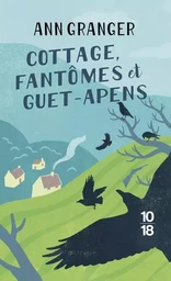 Cottage, fantômes et guet-apens