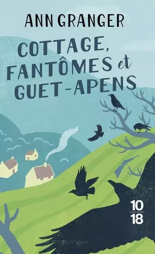 Cottage, fantômes et guet-apens - Ann Granger - Univers Poche