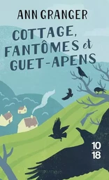 Cottage, fantômes et guet-apens