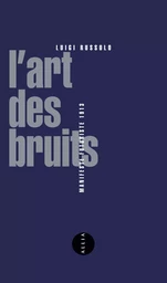 L'ART DES BRUITS