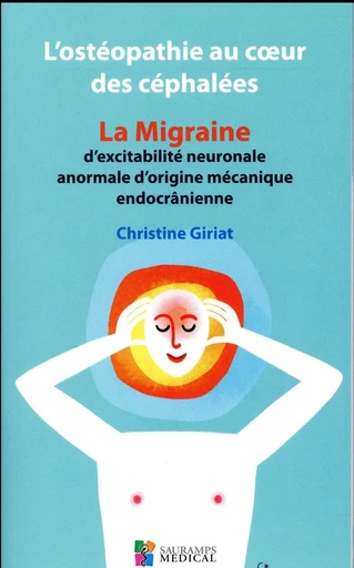 L OSTEOPATHIE AU COEUR DES CEPHALEES - Christine Giriat - SAURAMPS MEDICA