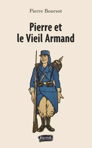 Pierre et le vieil Armand - Pierre Boursot - Fauves editions