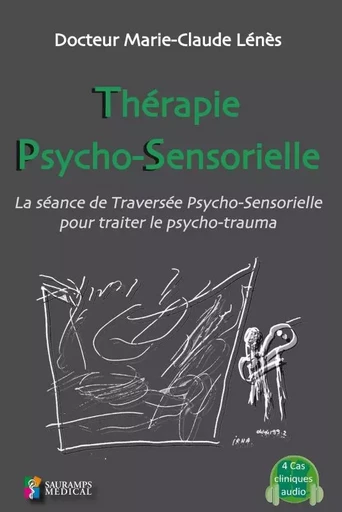 THERAPIE PSYCHO-SENSORIELLE - Marie-Claude Lénès - SAURAMPS MEDICA