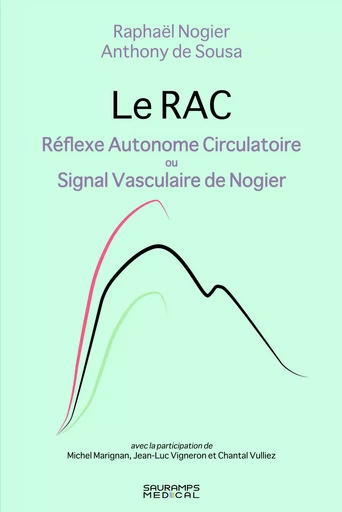 LE RAC - REFLEXE AUTONOME CIRCULATOIRE - Raphaël Nogier, Anthony DE SOUSA - SAURAMPS MEDICA