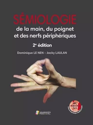 SEMIOLOGIE DE LA MAIN, DU POIGNET ET DES NERFS PERIPHERIQUES