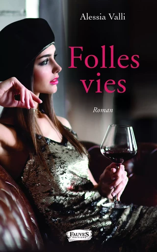 Folles vies - Alessia Valli - Fauves editions