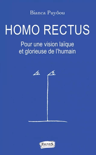 Homo Rectus - Bianca Puyoou - Fauves editions