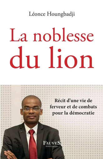 La noblesse du lion - Léonce Houngbadji - Fauves editions