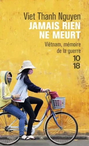 Jamais rien ne meurt - Viet Thanh Nguyen - Univers Poche