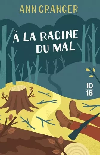 A la racine du mal - Ann Granger - Univers Poche