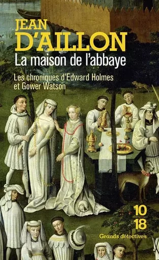 La maison de l'abbaye - Jean d' Aillon - Univers Poche