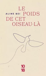 Le poids de cet oiseau-là