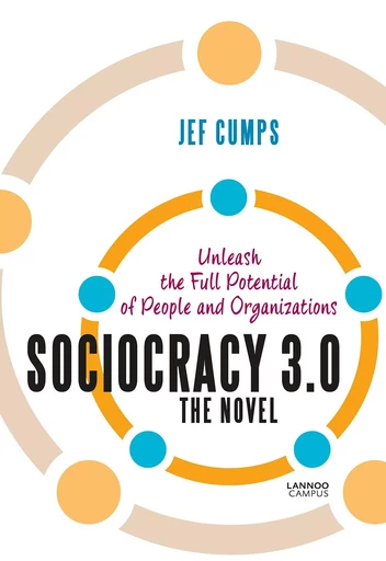 Sociocracy 3.0 - The Novel /anglais -  CUMPS JEF - LANNOO