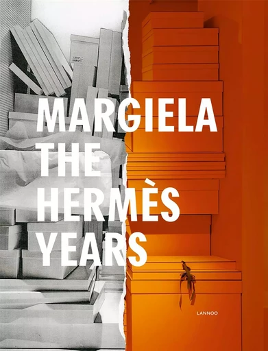 Margiela, The HermEs Years (Edition expo MusEe des Arts DEcoratifs) /anglais -  ARNOLD REBECCA - LANNOO