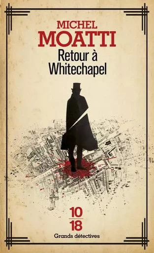 Retour à Whitechapel - Michel Moatti - Univers Poche