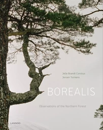 Jeroen Toirkens Borealis The Lungs of the Earth /franCais/anglais/nEerlandais