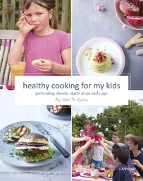 Healthy Cooking For My Kids /anglais