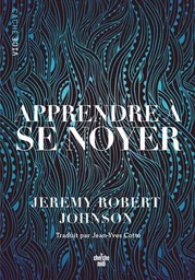 Apprendre à se noyer