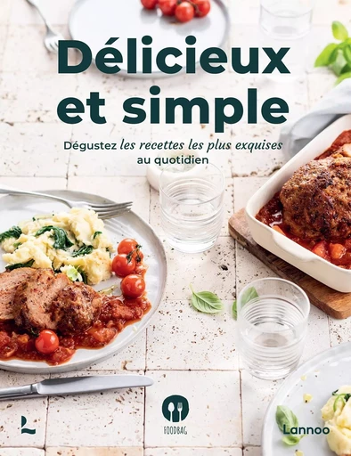 Délicieux et simple -  Foodbag - LANNOO