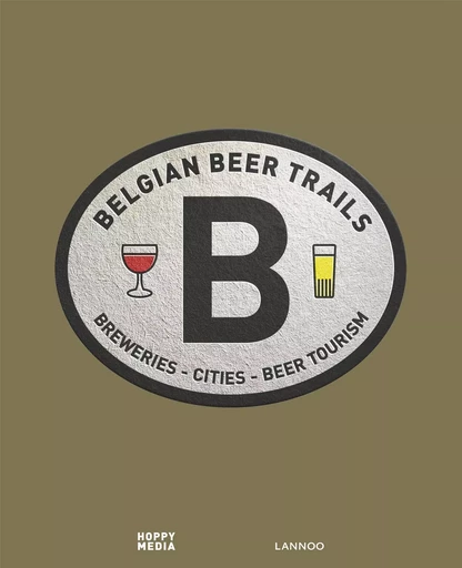 Belgian Beer Trails /anglais -  VERDONCK ERIK - LANNOO