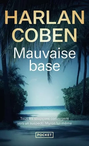 Mauvaise Base - Harlan Coben - Univers Poche