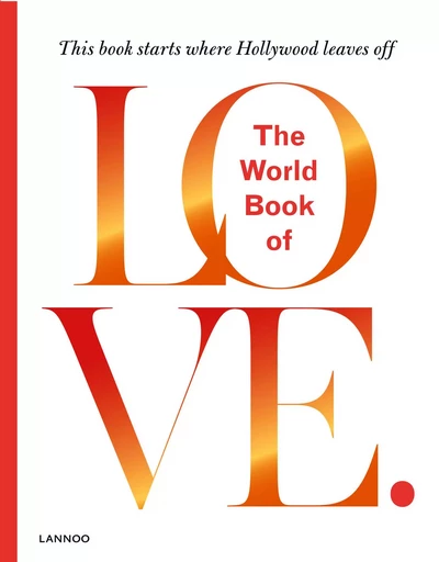 The World Book of Love /anglais -  BORMANS LEO - LANNOO