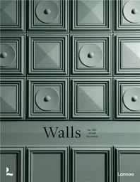 Walls The ABC of wall decoration /anglais