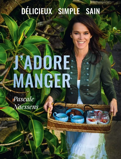 J’adore manger - Pascale Naessens - LANNOO