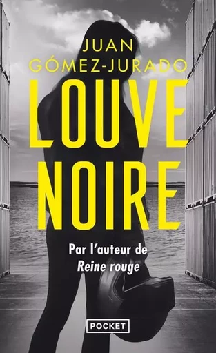 Louve noire - Juan Gómez-Jurado - Univers Poche