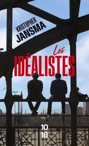 Les idéalistes - Kristopher JANSMA - Univers Poche