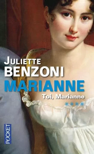 Marianne - tome 4 Toi, Marianne - Juliette Benzoni - Univers Poche